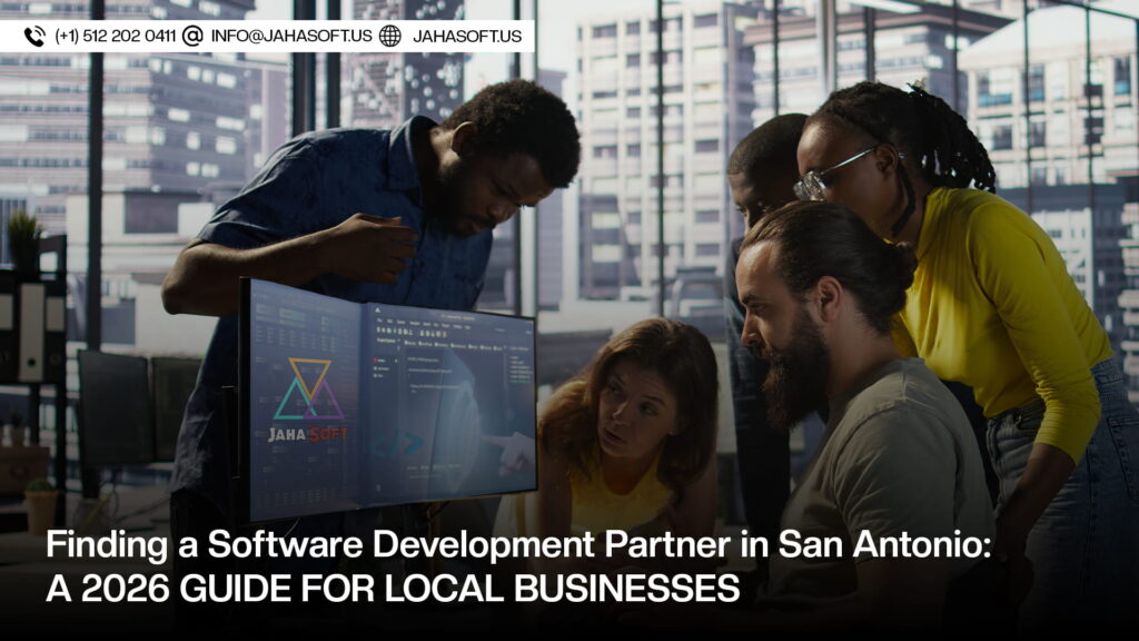 Finding a Software Development Partner in San Antonio: A 2026 Guide for ...