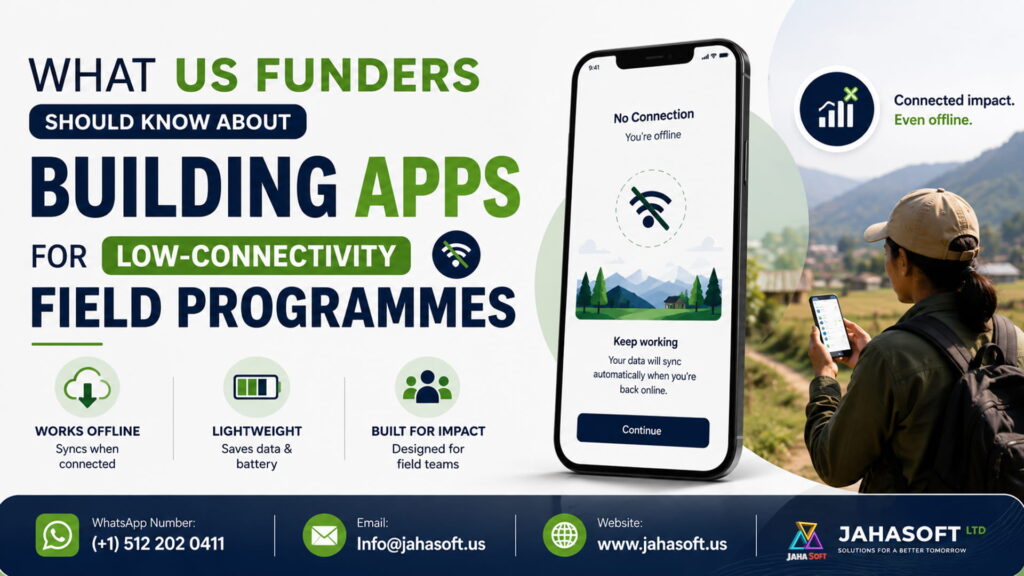 What US Funders Should Know About Building Apps for Low-Connectivity Field Programmes